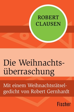 Die Weihnachtsüberraschung von Clausen,  Robert