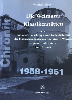 Die Weimarer Klassikerstätten von Lehrke,  Wilfried