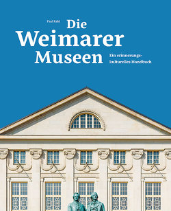 Die Weimarer Museen von Kahl,  Paul
