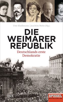 Die Weimarer Republik von Klußmann,  Uwe, Mohr,  Joachim