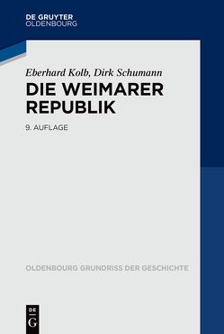 Die Weimarer Republik von Kolb,  Eberhard, Schumann,  Dirk