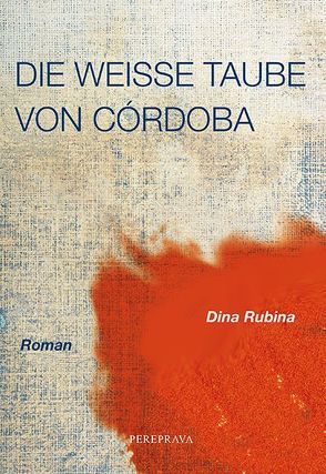 Die weiße Taube von Cordoba von Rubina,  Dina