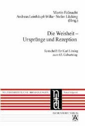 Die Weisheit – Ursprünge und Rezeption von Fassnacht,  Martin, Leinhäupl-Wilke,  Andreas, Lücking,  Stefan