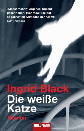 Die weiße Katze von Black,  Ingrid, Moosmüller,  Birgit