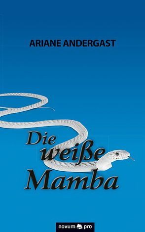 Die weiße Mamba von Andergast,  Ariane