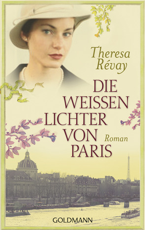 Die weissen Lichter von Paris von Révay,  Theresa, Röhl,  Barbara