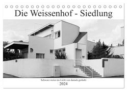 Die Weissenhof – Siedlung (Tischkalender 2024 DIN A5 quer), CALVENDO Monatskalender von Eisold,  Hanns-Peter