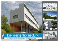 Die Weißenhofsiedlung – Vorbild der modernen Architektur und Weltkulturerbe (Tischkalender 2024 DIN A5 quer), CALVENDO Monatskalender von Eisold,  Hanns-Peter