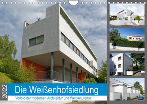 Die Weißenhofsiedlung – Vorbild der modernen Architektur und Weltkulturerbe (Wandkalender 2022 DIN A4 quer) von Eisold,  Hanns-Peter