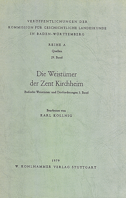 Die Weistümer der Zent Kirchheim von Kollnig,  Karl