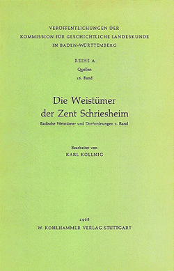 Die Weistümer der Zent Schriesheim von Kollnig,  Karl