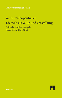 Die Welt als Wille und Vorstellung von Kossler,  Matthias, Massei Junior,  William, Schopenhauer,  Arthur