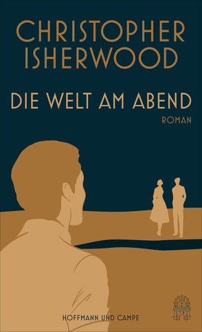 Die Welt am Abend von Isherwood,  Christopher, Oeser,  Hans-Christian