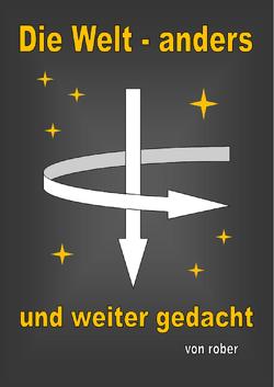 Die Welt – anders und weiter gedacht von Beranek,  Roland