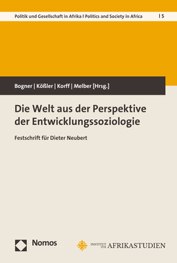 Die Welt aus der Perspektive der Entwicklungssoziologie von Bogner,  Artur, Korff,  Rüdiger, Kößler,  Reinhart, Melber,  Henning