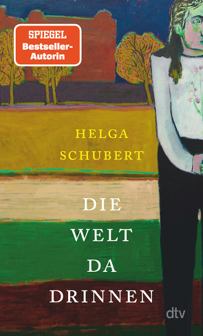 Die Welt da drinnen von Schubert,  Helga
