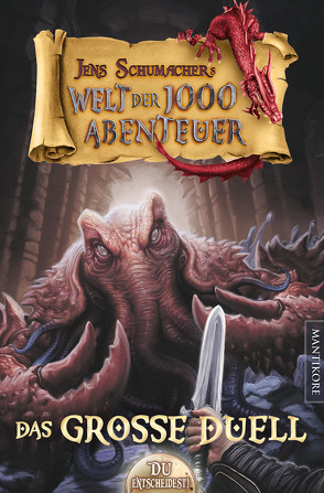 Die Welt der 1000 Abenteuer – Das große Duell: Ein Fantasy-Spielbuch von Schumacher,  Jens