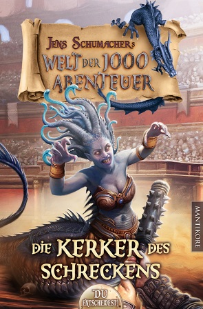 Die Welt der 1000 Abenteuer – Die Kerker des Schreckens: Ein Fantasy-Spielbuch von Schumacher,  Jens