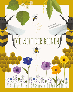 Die Welt der Bienen von Banfi,  Cristina, De Amicis,  Giulia