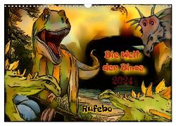 Die Welt der Dinos 2024 (Wandkalender 2024 DIN A3 quer), CALVENDO Monatskalender von Rufebo,  Rufebo