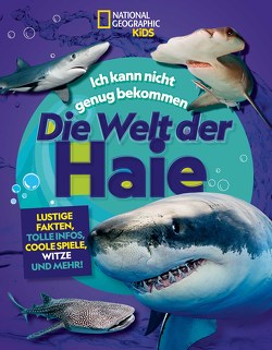 Die Welt der Haie: Lustige Fakten, tolle Infos, coole Spiele, Witze und mehr! von Kelly Hargrave,  Kelly, Silen,  Andrea