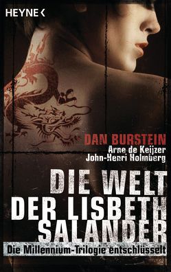 Die Welt der Lisbeth Salander von Burstein,  Dan, Holmberg,  John-Henri, Keijzer,  Arne de