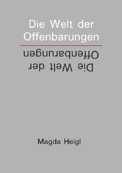 Die Welt der Offenbarungen von Heigl,  Magda