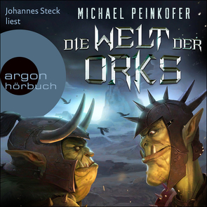 Die Welt der Orks von Peinkofer,  Michael, Steck,  Johannes