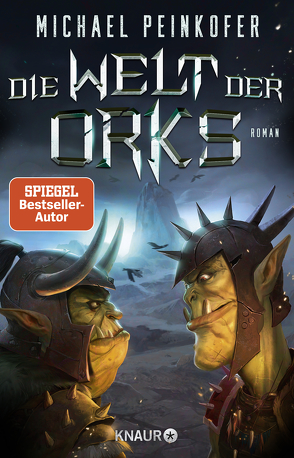 Die Welt der Orks von Peinkofer,  Michael