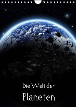 Die Welt der Planeten (Wandkalender 2023 DIN A4 hoch) von Gatterwe,  Simone