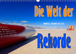 Die Welt der Rekorde – Bonneville Speedway (Wandkalender 2023 DIN A3 quer) von Ehrentraut,  Dirk