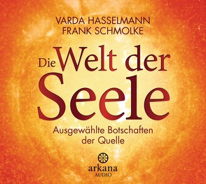 Die Welt der Seele von Hasselmann,  Varda, Schmolke,  Frank
