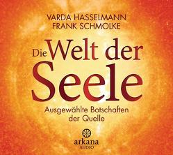 Die Welt der Seele von Hasselmann,  Varda, Schmolke,  Frank