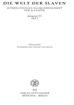 Die Welt der Slaven. Jahrgang LVI (2011) Heft 2. Schwerpunkt: Psychedelik und slavische Literaturen von Rehder,  Peter, Smirnov,  Igor