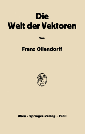 Die Welt der Vektoren von Ollendorff,  Franz