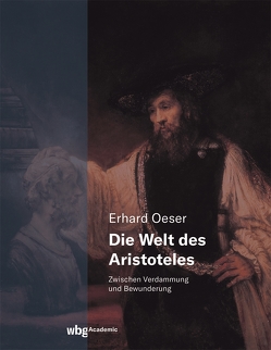 Die Welt des Aristoteles von Oeser,  Erhard