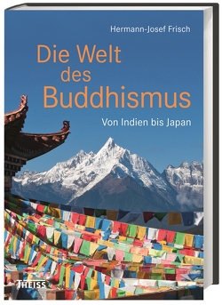 Die Welt des Buddhismus von Frisch,  Hermann-Josef