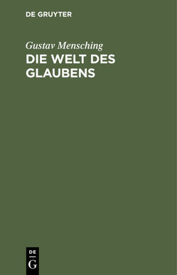 Die Welt des Glaubens von Mensching,  Gustav