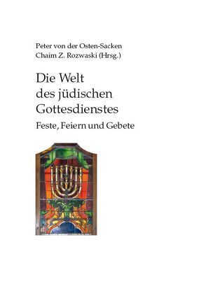 Die Welt des jüdischen Gottesdienstes von Osten-Sacken,  Peter von der, Rozwaski,  Chaim Z.