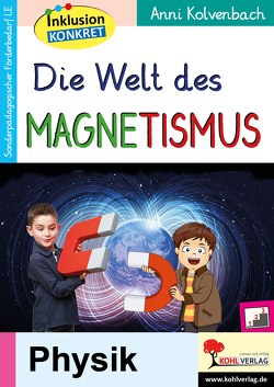 Die Welt des Magnetismus von Kolvenbach,  Anni