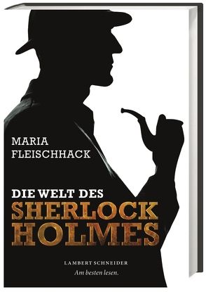 Die Welt des Sherlock Holmes von Fleischhack,  Maria