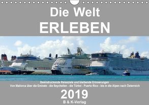 Die Welt ERLEBEN (Wandkalender 2019 DIN A4 quer) von & Kalenderverlag Monika Müller,  Bild-