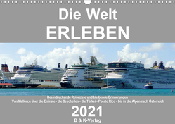 Die Welt ERLEBEN (Wandkalender 2021 DIN A3 quer) von & Kalenderverlag Monika Müller,  Bild-