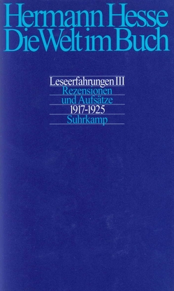 Die Welt im Buch von Hesse,  Heiner, Hesse,  Hermann, Michels,  Volker, Schickling,  Marco