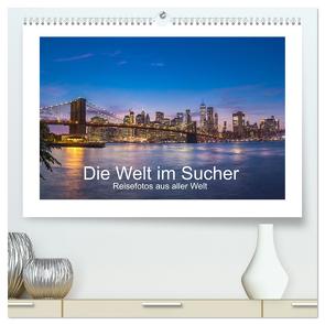 Die Welt im Sucher (hochwertiger Premium Wandkalender 2024 DIN A2 quer), Kunstdruck in Hochglanz von Leiter,  Manfred