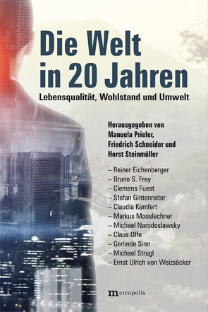 Die Welt in 20 Jahren von Prieler,  Manuela, Schneider,  Friedrich, Steinmüller,  Horst