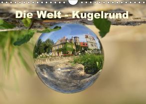 Die Welt – Kugelrund (Wandkalender 2018 DIN A4 quer) von Doberstein,  Judith