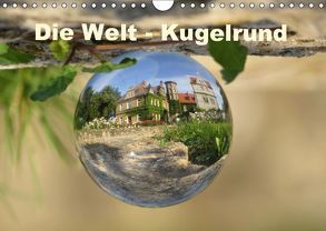 Die Welt – Kugelrund (Wandkalender 2019 DIN A4 quer) von Doberstein,  Judith