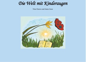 Die Welt mit Kinderaugen von Onawa,  Nina