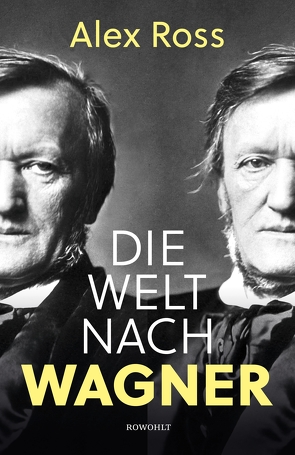 Die Welt nach Wagner von Buschor,  Gloria, Kotzor,  Günter, Ross,  Alex